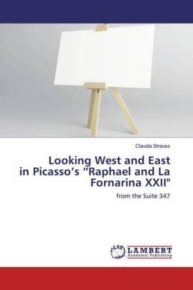 Strauss |  Looking West and East in Picasso's "Raphael and La Fornarina XXII" | Buch |  Sack Fachmedien