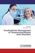 Arora / D. B. |  Prosthodontic Management of Temporomandibular Joint Disorders | Buch |  Sack Fachmedien