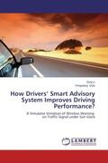 Li / Qiao |  How Drivers¿ Smart Advisory System Improves Driving Performance? | Buch |  Sack Fachmedien