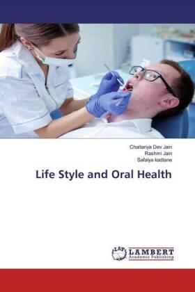 Jain / Kadtane |  Life Style and Oral Health | Buch |  Sack Fachmedien
