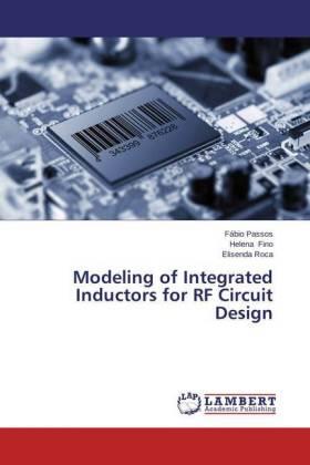 Passos / Fino / Roca |  Modeling of Integrated Inductors for RF Circuit Design | Buch |  Sack Fachmedien