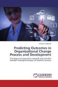 Ladeinde |  Predicting Outcomes in Organizational Change Process and Development | Buch |  Sack Fachmedien