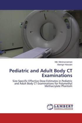 Moniruzzaman / Hossain |  Pediatric and Adult Body CT Examinations | Buch |  Sack Fachmedien
