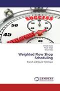 Gupta / Singla / Bala |  Weighted Flow Shop Scheduling | Buch |  Sack Fachmedien