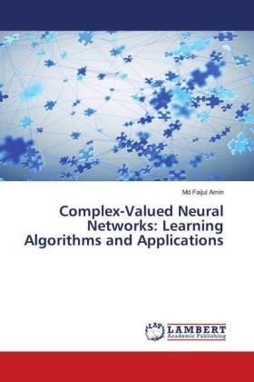 Amin |  Complex-Valued Neural Networks: Learning Algorithms and Applications | Buch |  Sack Fachmedien