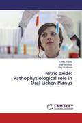 Kapoor / Vaidya / Wadhwan |  Nitric oxide: Pathophysiological role in Oral Lichen Planus | Buch |  Sack Fachmedien