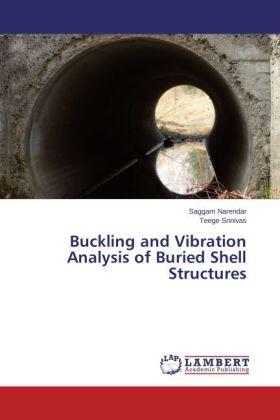 Narendar / Srinivas |  Buckling and Vibration Analysis of Buried Shell Structures | Buch |  Sack Fachmedien