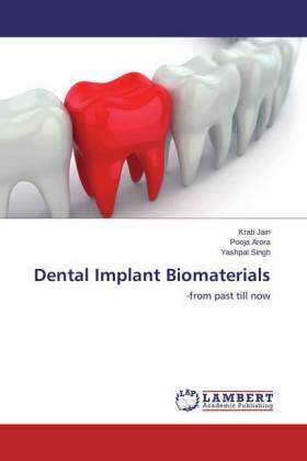 Jain / Arora / Singh | Dental Implant Biomaterials | Buch | sack.de