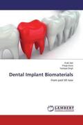 Jain / Arora / Singh |  Dental Implant Biomaterials | Buch |  Sack Fachmedien