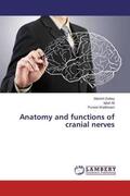 Dubey / Ali / Wadhwani |  Anatomy and functions of cranial nerves | Buch |  Sack Fachmedien