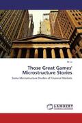 Lu |  Those Great Games' Microstructure Stories | Buch |  Sack Fachmedien