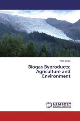 Singla |  Biogas Byproducts: Agriculture and Environment | Buch |  Sack Fachmedien