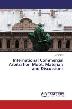 Lu | International Commercial Arbitration Moot: Materials and Discussions | Buch | 978-3-659-59255-3 | sack.de