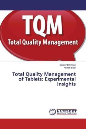 Bhandari / Baldi |  Total Quality Management of Tablets: Experimental Insights | Buch |  Sack Fachmedien