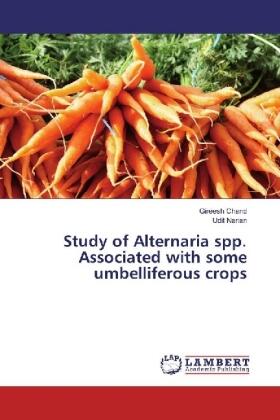 Chand / Narian |  Study of Alternaria spp. Associated with some umbelliferous crops | Buch |  Sack Fachmedien