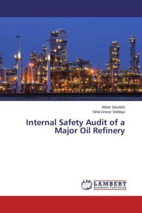 Ziauddin / Siddiqui |  Internal Safety Audit of a Major Oil Refinery | Buch |  Sack Fachmedien