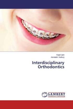Jain / Kallury |  Interdisciplinary Orthodontics | Buch |  Sack Fachmedien