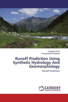 Girish / Subbaiah |  Runoff Prediction Using Synthetic Hydrology And Geomorphology | Buch |  Sack Fachmedien