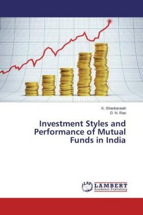 Shankaraiah / Rao |  Investment Styles and Performance of Mutual Funds in India | Buch |  Sack Fachmedien