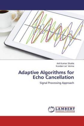Shukla / Verma |  Adaptive Algorithms for Echo Cancellation | Buch |  Sack Fachmedien