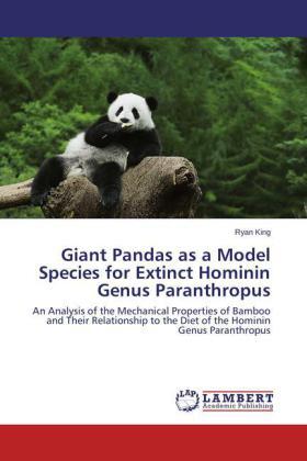 King |  Giant Pandas as a Model Species for Extinct Hominin Genus Paranthropus | Buch |  Sack Fachmedien