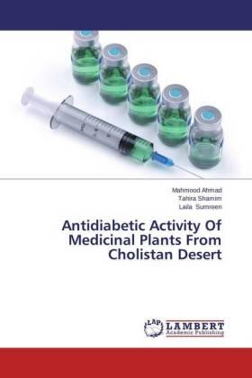 Ahmad / Shamim / Sumreen |  Antidiabetic Activity Of Medicinal Plants From Cholistan Desert | Buch |  Sack Fachmedien