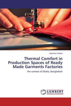 Fatemi |  Thermal Comfort in Production Spaces of Ready Made Garments Factories | Buch |  Sack Fachmedien