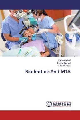 Bansal / Jaiswal / Gupta |  Biodentine And MTA | Buch |  Sack Fachmedien