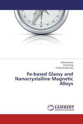 Inoue / Kong / Al-Marzouki |  Fe-based Glassy and Nanocrystalline Magnetic Alloys | Buch |  Sack Fachmedien