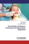 Bamba / Chachra / Kochhar |  Oral Habits: Existence, Prevention & Elimination Regimens | Buch |  Sack Fachmedien