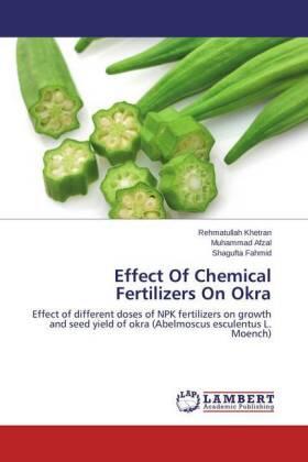 Khetran / Afzal / Fahmid |  Effect Of Chemical Fertilizers On Okra | Buch |  Sack Fachmedien