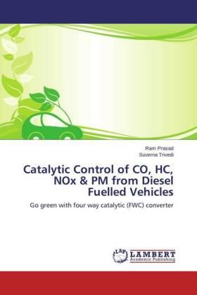 Prasad / Trivedi |  Catalytic Control of CO, HC, NOx & PM from Diesel Fuelled Vehicles | Buch |  Sack Fachmedien