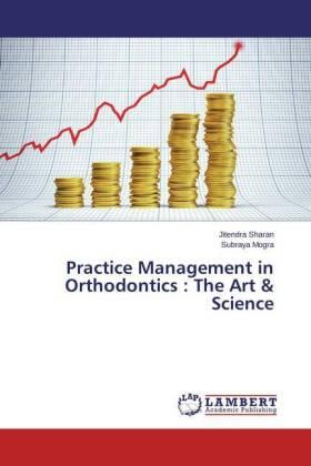 Sharan / Mogra |  Practice Management in Orthodontics : The Art & Science | Buch |  Sack Fachmedien