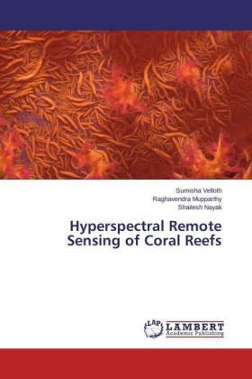 Velloth / Mupparthy / Nayak |  Hyperspectral Remote Sensing of Coral Reefs | Buch |  Sack Fachmedien