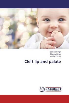 Singh / Dubey | Cleft lip and palate | Buch | 978-3-659-62775-0 | sack.de