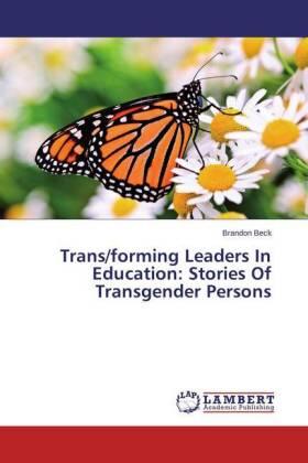 Beck |  Trans/forming Leaders In Education: Stories Of Transgender Persons | Buch |  Sack Fachmedien
