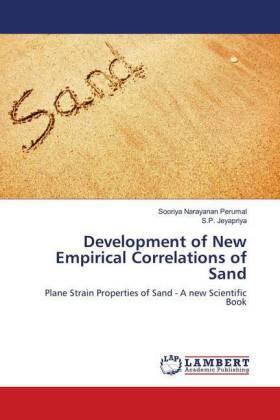 Perumal / Jeyapriya |  Development of New Empirical Correlations of Sand | Buch |  Sack Fachmedien