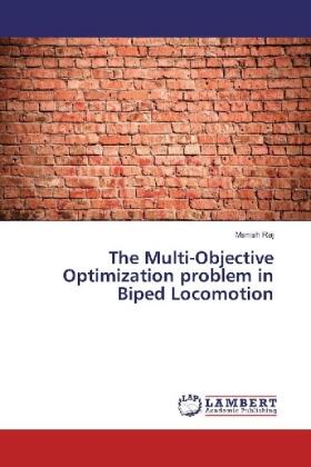 Raj |  The Multi-Objective Optimization problem in Biped Locomotion | Buch |  Sack Fachmedien