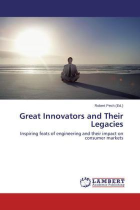 Pech |  Great Innovators and Their Legacies | Buch |  Sack Fachmedien