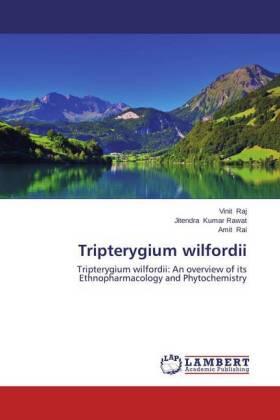 Raj / Kumar Rawat / Rai |  Tripterygium wilfordii | Buch |  Sack Fachmedien
