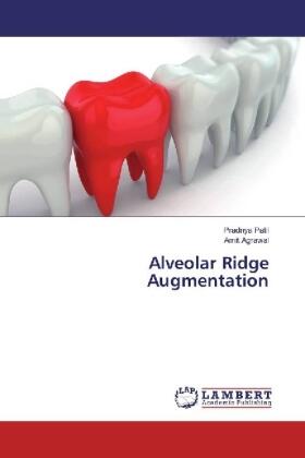 Patil / Agrawal |  Alveolar Ridge Augmentation | Buch |  Sack Fachmedien