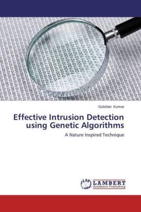 Kumar |  Effective Intrusion Detection using Genetic Algorithms | Buch |  Sack Fachmedien