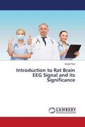 Paul |  Introduction to Rat Brain EEG Signal and its Significance | Buch |  Sack Fachmedien