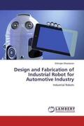 Bhaskaran |  Design and Fabrication of Industrial Robot for Automotive Industry | Buch |  Sack Fachmedien