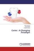 Agarwal / Nikhil / Kanyal |  Caries - A Changing Paradigm | Buch |  Sack Fachmedien