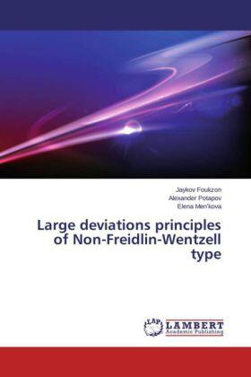 Foukzon / Potapov / Men¿kova |  Large deviations principles of Non-Freidlin-Wentzell type | Buch |  Sack Fachmedien