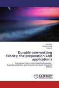 Zhou / Wang / Lin |  Durable non-wetting fabrics: the preparation and applications | Buch |  Sack Fachmedien