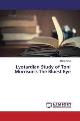 Amiri |  Lyotardian Study of Toni Morrison's The Bluest Eye | Buch |  Sack Fachmedien