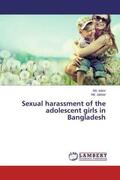 Islam / Jabbar |  Sexual harassment of the adolescent girls in Bangladesh | Buch |  Sack Fachmedien