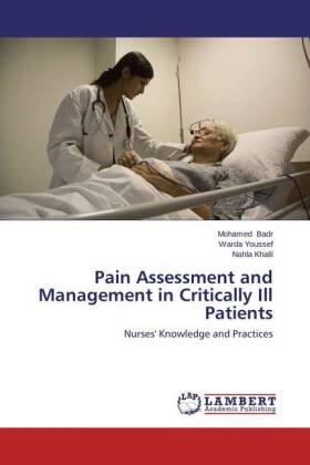 Badr / Youssef / Khalil | Pain Assessment and Management in Critically Ill Patients | Buch | 978-3-659-67437-2 | sack.de